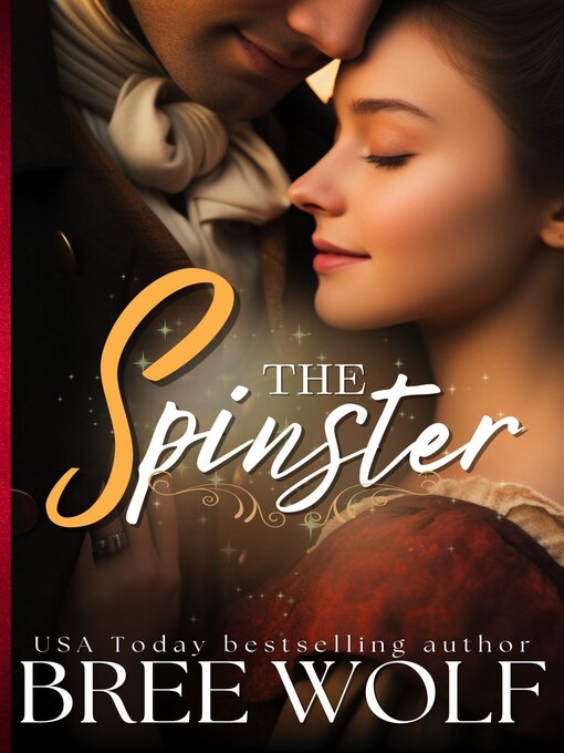 Title details for The Spinster by Bree Wolf - Available